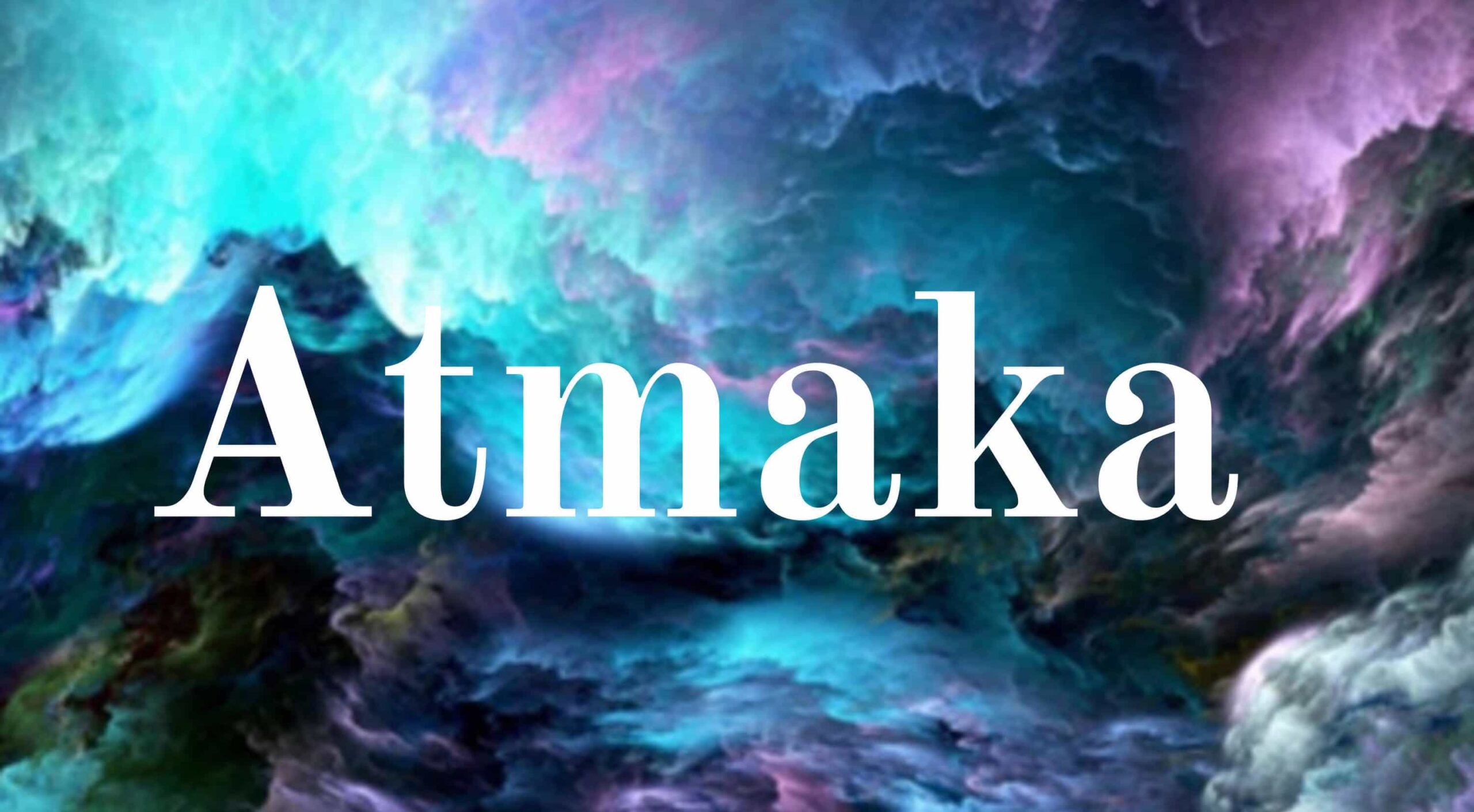 ATMAKA / esencia